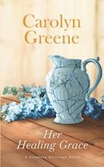 Her Healing Grace: A Heartwarming Inspirational Romance 