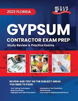 2023 Florida Gypsum Contractor Exam Prep: 2023 Study Review & Practice Exams