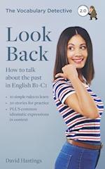 Look Back: How to talk about the past in English B1-C1 