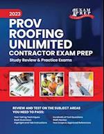 2023 Florida County PROV Roofing Unlimited Contractor Exam Prep: 2023 Study Review & Practice Exams 