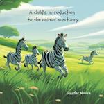 A Child's Introduction to the Animal Sanctuary 