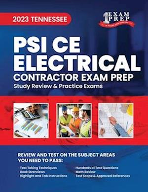 2023 Tennessee PSI CE Electrical Contractor Exam Prep: 2023 Study Review & Practice Exams