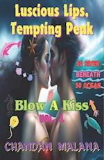 Luscious Lips, Tempting Peak: 50 River Beneath 50 Ocean 