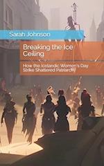 Breaking the Ice Ceiling: How the Icelandic Women's Day Strike Shattered Patriarchy 