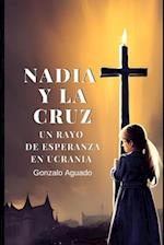 Nadia y la Cruz
