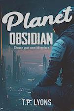 Planet Obsidian: Choose Your Own Adventure 