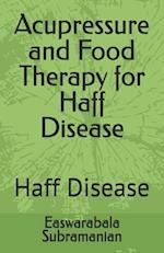 Acupressure and Food Therapy for Haff Disease: Haff Disease 