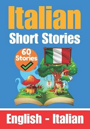 Short Stories in Italian | English and Italian Stories Side by Side: Learn the Italian Language