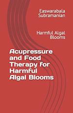 Acupressure and Food Therapy for Harmful Algal Blooms: Harmful Algal Blooms 