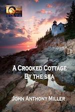 A Crooked Cottage by the Sea 