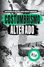 Costumbrismo Alterado