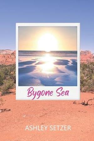 Bygone Sea