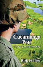 Cucamonga Pete: The Life of a Caddy Shack King 