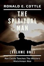 The Spiritual Man: Volume One 