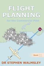 Flight Planning for the Commercial Pilot 