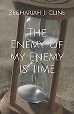 The Enemy of my Enemy is Time 