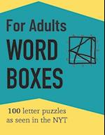 Word Boxes For Adults: 100 Letter Puzzles as seen in the NYT 