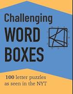 Challenging Word Boxes: 100 Letter Puzzles as seen in the NYT 