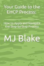 Your Guide to the EHCP Process: How to Apply and Navigate the Step-by-Step Process 
