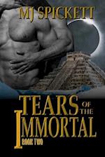 Tears of the Immortal: Book Two of the Immortal series 
