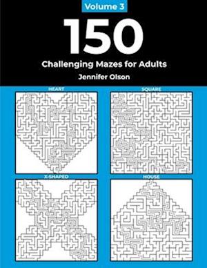 150 Challenging Mazes for Adults: Volume 3