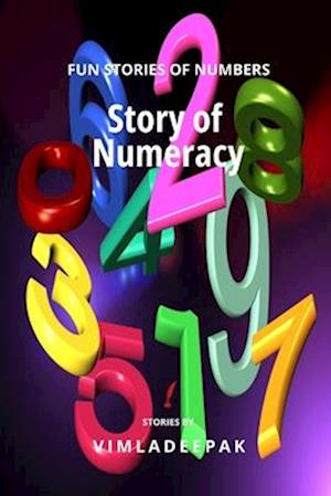 Story of Numeracy: FUN STORIES OF NUMBERS