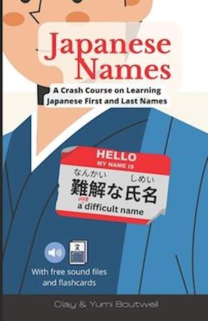 Japanese Names: A Crash Course on Learning Japanese First and Last Names