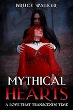 Mythical Hearts : A Love that Transcends Time 