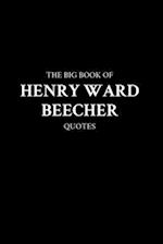The Big Book of Henry Ward Beecher Quotes 