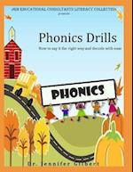 Phonics Drills: How to say it the right way and decode with ease 
