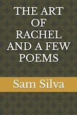 The Art of Rachel and a Few Poems