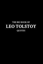 The Big Book of Leo Tolstoy Quotes 