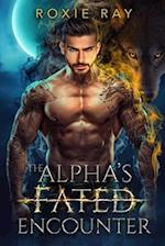 The Alpha's Fated Encounter: An Opposites Attract Shifter Romance 