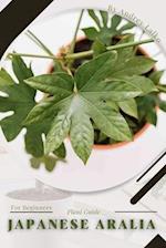 Japanese Aralia : Plant Guide 