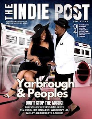 THE INDIE POST | YARBROUGH & PEOPLES | APRIL 15, 2023 ISSUE VOL 2