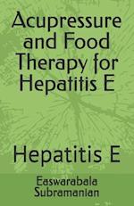 Acupressure and Food Therapy for Hepatitis E: Hepatitis E 