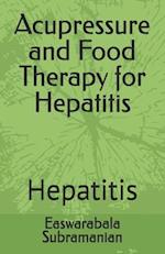 Acupressure and Food Therapy for Hepatitis: Hepatitis 