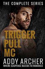 Trigger Pull MC: The Complete Series 