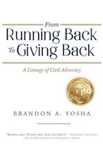 From Running Back to Giving Back : A Lineage of Civil Advocacy 