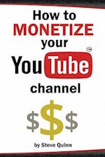 How to Monetize Your YouTube Channel: Turn Your Passion into Profit 