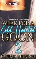 Weak For A Coldhearted Goon 2 