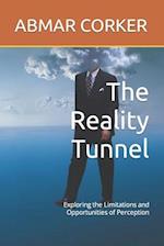 The Reality Tunnel: Exploring the Limitations and Opportunities of Perception 