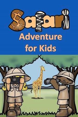 Safari Adventure for Kids