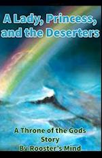 A Lady, A Princess, and the Deserters: A Throne of the Gods Story 