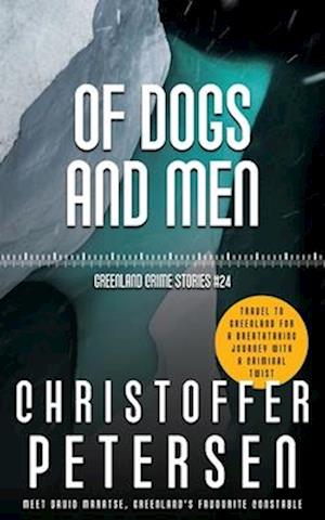 Of Dogs and Men: A short story of law and loyalty in the Arctic