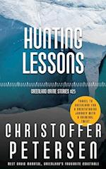 Hunting Lessons: A short story of love and learning in the Arctic 