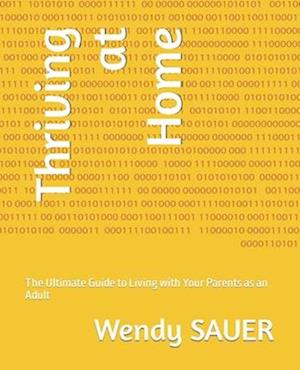 Thriving at Home: The Ultimate Guide to Living with Your Parents as an Adult