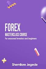 Forex MasterClass Course: For seasoned investors and beginners 