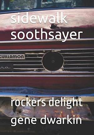 sidewalk soothsayer: rockers delight