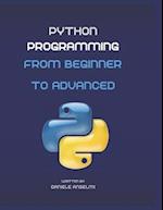 Python Programming: From Beginner to Advanced 